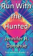 Run With the Hunted first omnibus Books 1-3