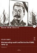 Dictatorship and Conflict in the USSR, 1924-53