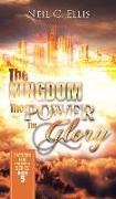 The Kingdom, the Power, the Glory