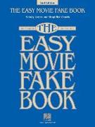 The Easy Movie Fake Book: 100 Songs in the Key of C