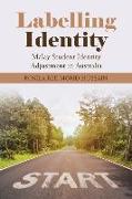 Labelling Identity: Malay Student Identity Adjustment in Australia