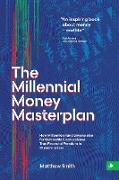 The Millennial Money Masterplan