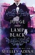 The Judge Wore Lamp Black: Mysterious Devices 5