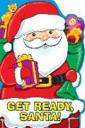 Get Ready, Santa!