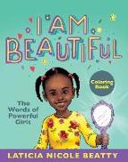 I Am Beautiful: The Words of Powerful Girls (Coloring Book)