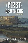 First Brothers: A Civil War Novel