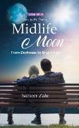 Midlife Moon: From Darkness to Bright Light
