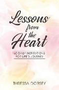 Lessons from the Heart: 60 Daily Inspirations for Life's Journey