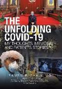 The Unfolding Covid-19 My Thoughts, Memoirs and Patient's Stories