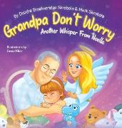 Grandpa Don't Worry