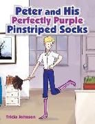 Peter and His Perfectly Purple Pinstriped Socks