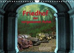 Friedhof der vergessenden Autos (Wandkalender 2022 DIN A4 quer)