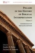 Pillars in the History of Biblical Interpretation, Volume 3