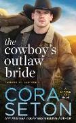 The Cowboy's Outlaw Bride
