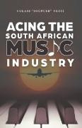Acing the South African Music Industry