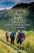 Our Walk in Christ