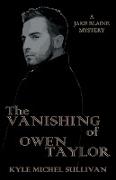 The Vanishing of Owen Taylor