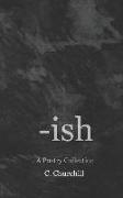 -ish: A Poetry Collection