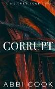 Corrupt: Sins Duet Book Two