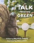 A Talk from the Green