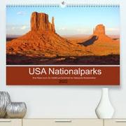 USA Nationalparks - Eine Reise durch die Vielfalt und Schönheit der Naturparks Nordamerikas (Premium, hochwertiger DIN A2 Wandkalender 2022, Kunstdruck in Hochglanz)