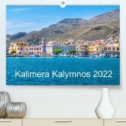 Kalimera Kalymnos (Premium, hochwertiger DIN A2 Wandkalender 2022, Kunstdruck in Hochglanz)