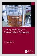 Theory and Design of Fermentation Processes