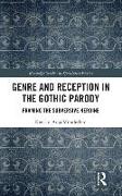 Genre and Reception in the Gothic Parody