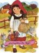 La Caperucita Roja = Little Red Riding Hood