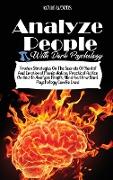 HOW TO ANALYZE PEOPLE WITH DARK PSYCHOLOGY