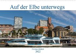 Auf der Elbe unterwegs (Wandkalender 2022 DIN A2 quer)