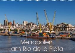 Metropolen am Rio de la Plata (Wandkalender 2022 DIN A2 quer)