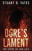 Ogre's Lament: The Story of Don Luis
