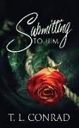 Submitting To Him