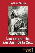Los amores de San Juan de la Cruz