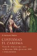 Custodiad el Carisma: Cartas Circulares y otros escritos del P. Gustavo Nieto - Tomo II