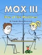 Mox III: Rise of the Machines