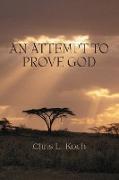An Attempt to Prove God
