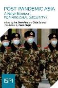 Post-Pandemic Asia: A New Normal for Regional Security?