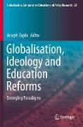 Globalisation, Ideology and Education Reforms