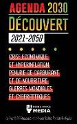 L'Agenda 2030 Découvert (2021-2050): Crise Économique et Hyperinflation, Pénurie de Carburant et de Nourriture, Guerres Mondiales et Cyberattaques (La