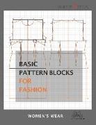 Basic Pattern Blocks for Fashion - Women's Wear: Simple Steps (TM)