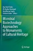Microbial Biotechnology Approaches to Monuments of Cultural Heritage