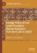 Foreign Policy of Iran under President Hassan Rouhani's First Term (2013¿2017)