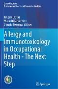 Allergy and Immunotoxicology in Occupational Health - The Next Step