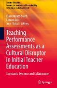 Teaching Performance Assessments as a Cultural Disruptor in Initial Teacher Education