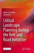 Critical Landscape Planning During the Belt and Road Initiative