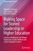 Making Space for Storied Leadership in Higher Education