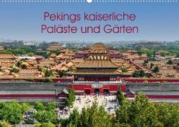 Pekings kaiserliche Paläste und Gärten (Wandkalender 2022 DIN A2 quer)
