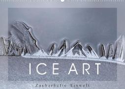 ICE ART - Zauberhafte Eiswelt (Premium, hochwertiger DIN A2 Wandkalender 2022, Kunstdruck in Hochglanz)